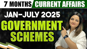 6 Months Current Affairs: All Government Schemes (Jan-July 2025) | Master with Memory Hints