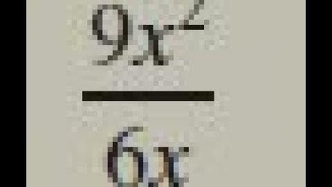 9x^2/(6x), simplify the rational expression.