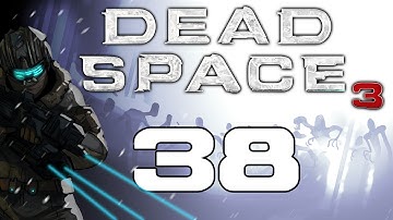 The Dead Space Chronicles - Dead Space 3 Gameplay / Hard Difficulty Walkthrough w/ SSoHPKC Part 38 - Isaac