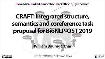 CRAFT: Integrated structure, semantics and coreference task proposal for BioNLP-OST 2019 @ BLAH5