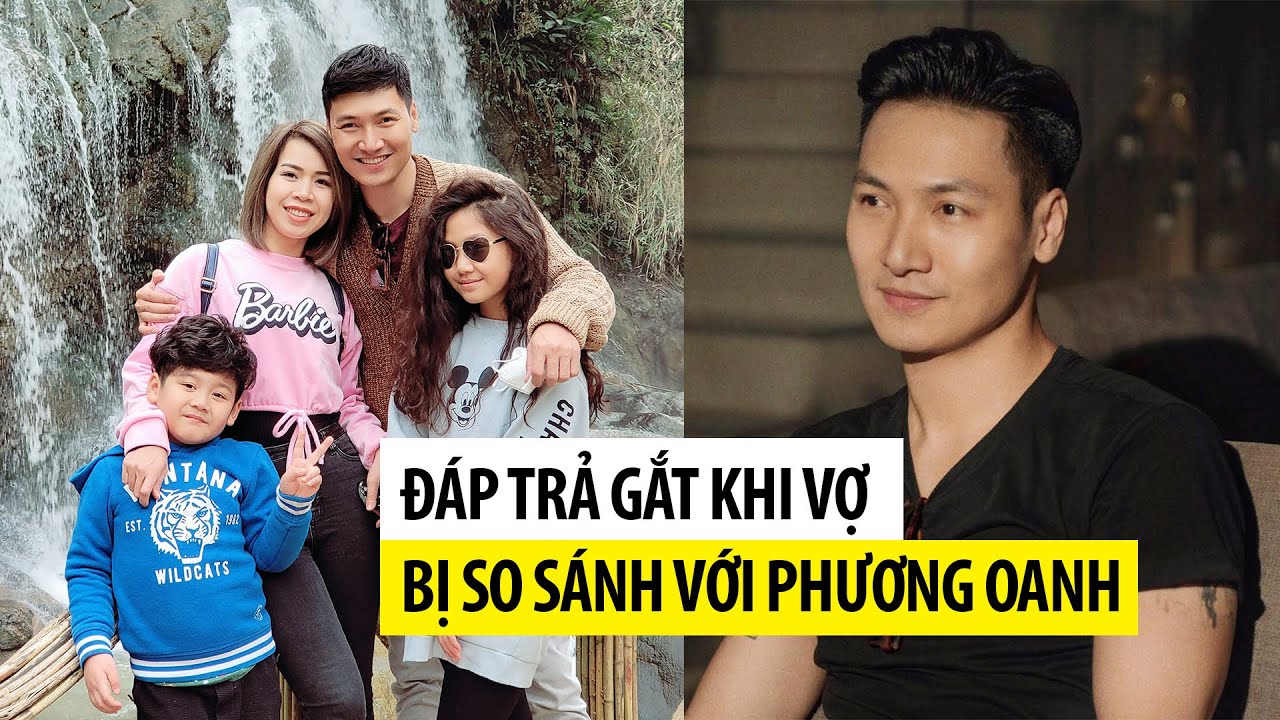 Mạnh Trường đáp trả cực gắt trước bình luận so sánh vợ với Phương Oanh