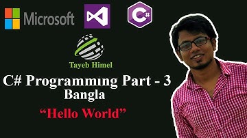 C# Programming Part 3 - Hello World(Language Bangla)