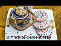 DIY Handmade Tray from White Cement | Easy Home Decor Idea