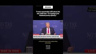 Trump repeatedly LIES about his war with Iran: “It is going to be finished pretty quickly.”
