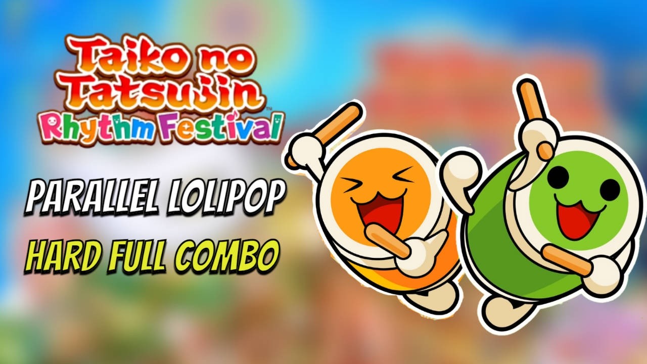 Taiko no Tatsujin Rhythm Festival: Parallel Lolipop (Hard Fc