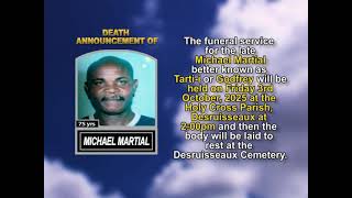 Michael Martial  ~ Short Obituary