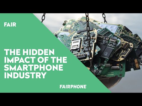 The hidden impact of the smartphone industry | Fairphone