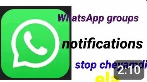 How to stop group notification on WhatsApp in Telugu