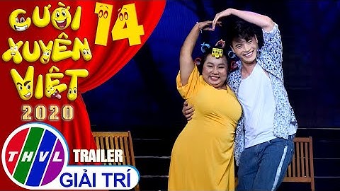 Cười xuyên Việt 2020 - Tập 14: Câu chuyện âm nhạc - Trailer