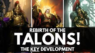 WHY THE REBIRTH OF THE EMPEROR'S TALONS IS KEY!