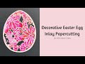 How to do Decorative Easter Egg Inlay Papercutting | EASTER ART | PAPER ART TUTORIAL | PAPER CUTTING