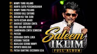 🎧 Full Album Saleem Iklim | Best of Slow Rock Malaysia 90an Terbaik - Lagu Nostalgia Sepanjang Masa