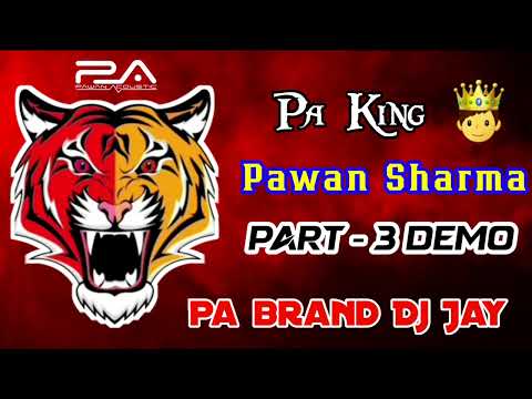 Full Pa Brand Dj Demo Song Pa Power Fo Part - 3 Pa Brand Dj Jay