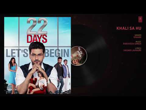 Khali Sa Hu Lyrics - 22 Days (2018)