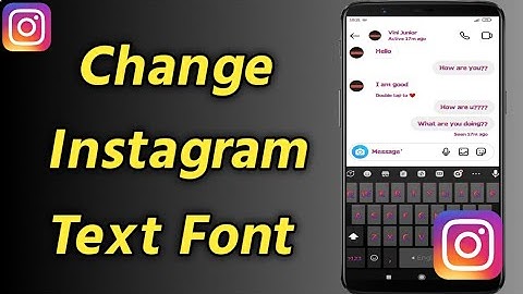How to Change Instagram Text Font | Change Instagram Messages Font | Change Instagram Font Style