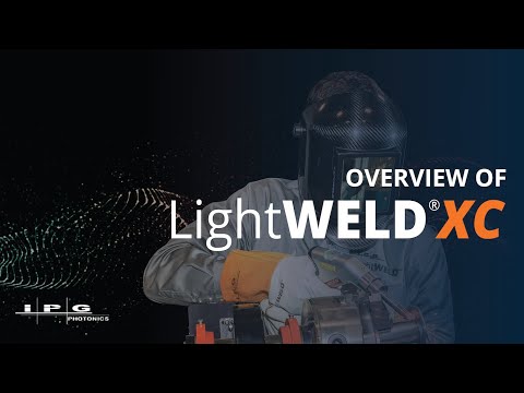 LightWELD XC Overview with VO 1 25 22