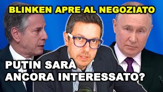 BLINKEN APRE AL NEGOZIATO CON PUTIN | La Russia sarà ancora interessata?