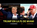 Ex Presidente Trump ovacionado en el Gran Premio de Fórmula 1 de Miami 2024