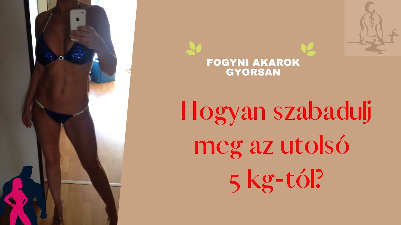 fogyni 5 kg)