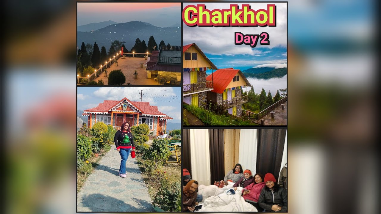 Charkhol Charkhol resort|charkhol tour|panbu to charkhol|kalimpong offbeat ...