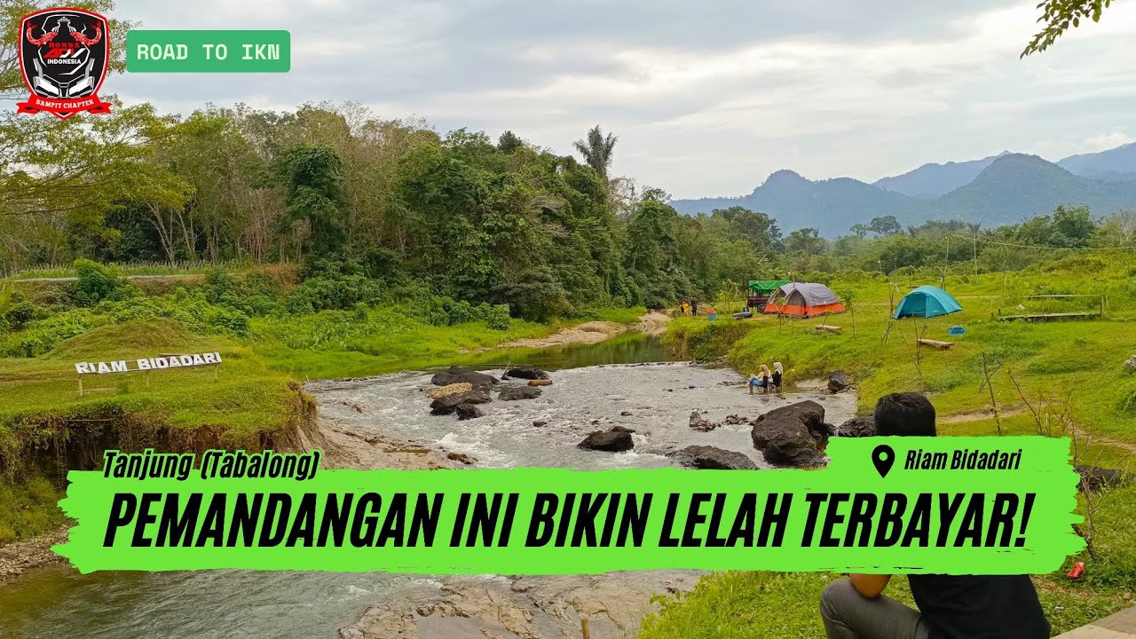 Tanjung (Tabalong) ke Penajam - Part 1 : Riam Bidadari