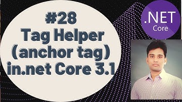 #(28) Tag Helper (anchor tag) in Asp.Net Core |Asp. Net Core 3.1 Hindi
