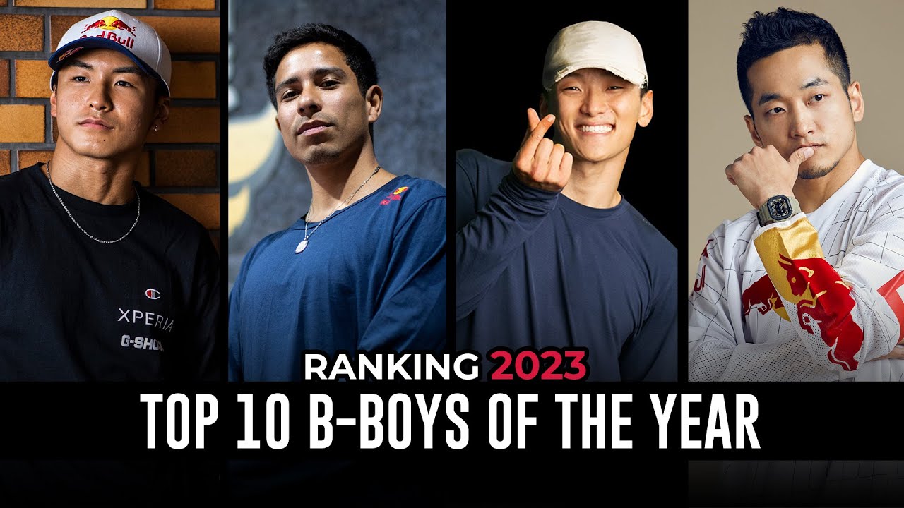 Ranking 2023 TOP 10 BBOYS OF THE YEAR YouTube