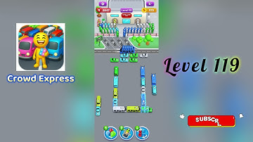Crowd Express Level 119 Walkthrough 🚶‍♂️🧠 | Step-by-Step Guide | SolutionGuruji