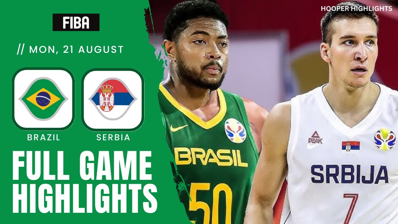 Serbia vs Brazil Full Game Highlights | Aug 21 | 2023 FIBA World Cup