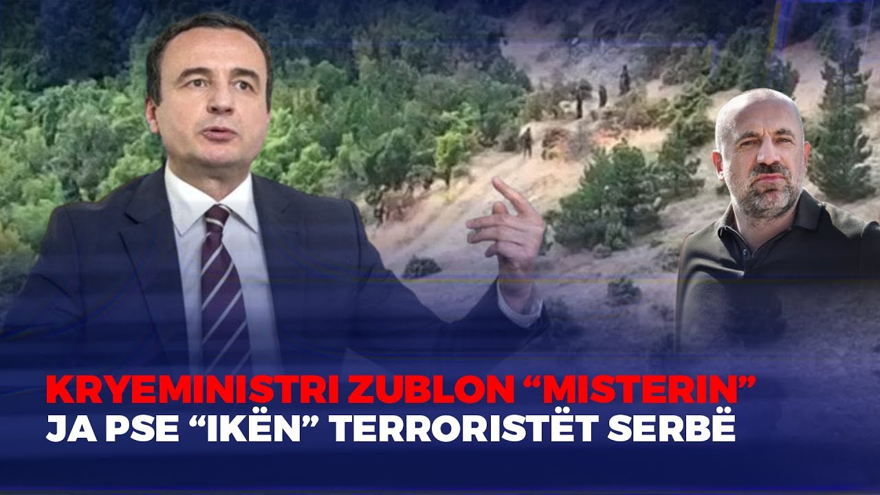 🔴FIVE - ALBIN KURTI ZBULON PSE I LANË “TË IKIN” TERRORISTËT SERBË NGA BANJSKA