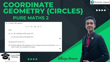 Coordinate Geometry (Circles)Pure Maths 2 (P2) Edexcel IAL