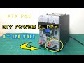 DIY Super Bench  Power Supply  0~ 120V/ Homemade ATX PSU