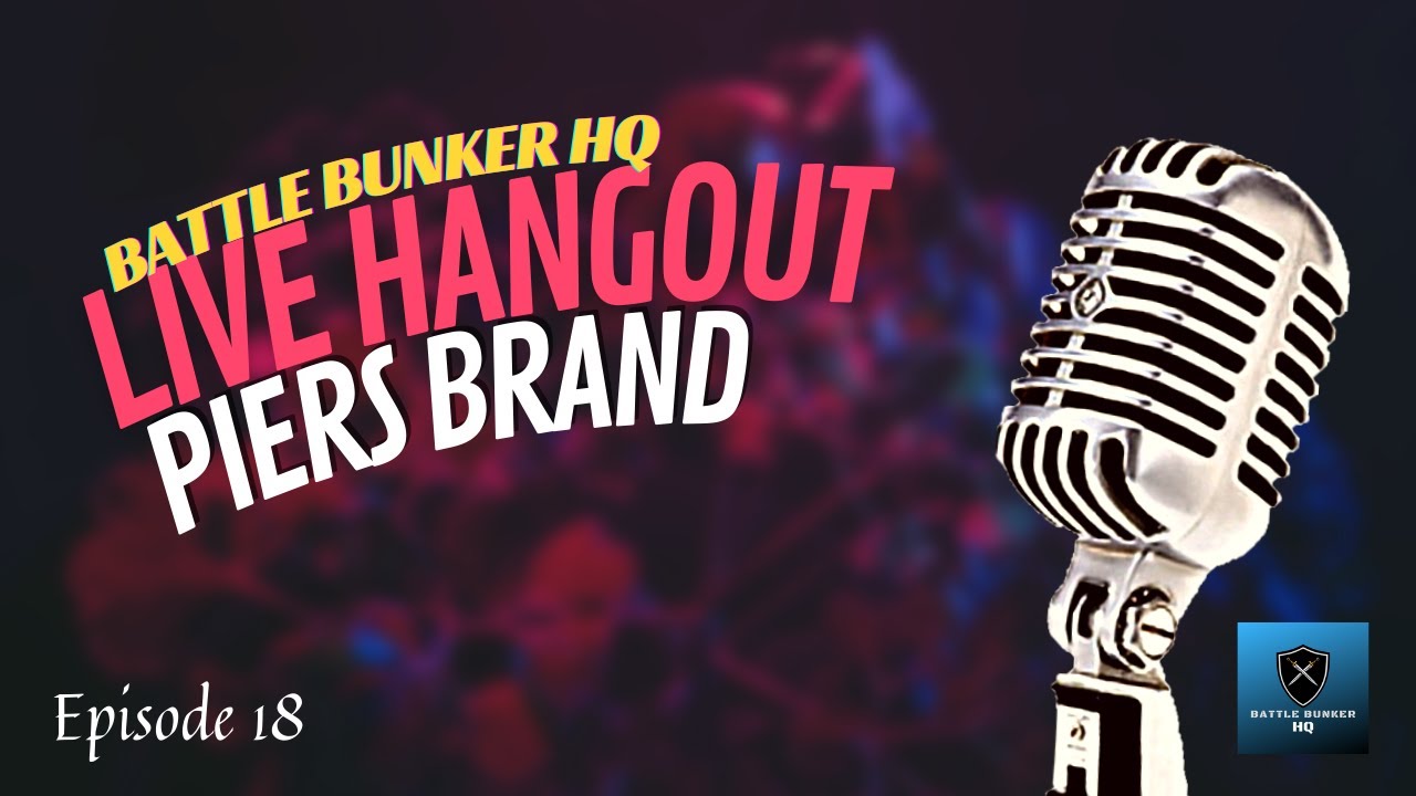 Ep.18 Live Hangout - With Special Guests Piers Brand