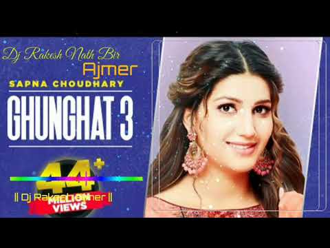 Ghunghat~3 sapna chodhary song||{Remix}|| Dj Rakesh Ajmer