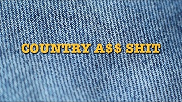 Morgan Wallen - Country A$$ Shit (Official Lyric Video)