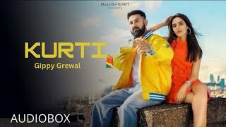 Kurti - (SONG)| Gippy Grewal | Jasmine Bhasin | New Punjabi Song 2024