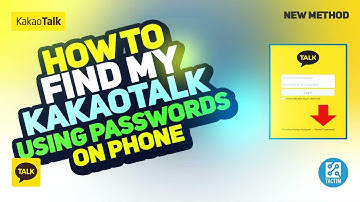 How to Find My Kakaotalk Using Passwords on Phone 2025