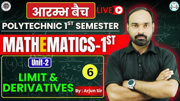 Mathematics 1st || Unit-2 , Limit & Derivatives | Lec-6| आरम्भ बैच | BTEUP First Sem | By-Arjun Sir