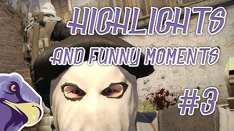 CS:GO | Highlights and Funny Moments #3