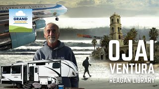 Ep. 444: Ojai, Ventura & Reagan Library | California RV travel camping
