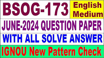 BSOG 173 June 2024 Question Paper in English | bsog 173 Previous Year Question Paper