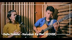 Ada Band - Haruskah Ku Mati (COVER) by Della Firdatia  - Durasi: 5:47. 