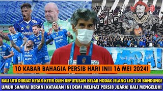 BIKIN KETAR-KETIR BALI UTD❗️Manajemen & Bobotoh Siap Lakukan Ini Di Leg 2🔥Mental JUARA Persib!