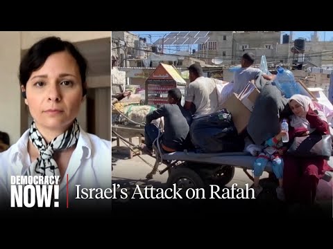 Aid Worker in Gaza: “Patently False” to Say There’s Not an Incursion in Rafah Right Now