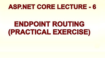 ASP.NET Core EndPoint Routing and Route Templates  (3.1, 5 and later) | Lecture 6