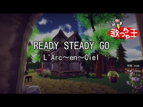 カラオケ Ready Steady Go L Arc En Ciel Youtube