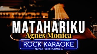 KARAOKE Matahariku – Agnez Mo | Rock Version | Nada Rendah Pria