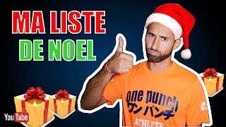 MA LISTE DE NOËL 2018 !!