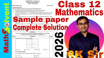 Class 12 maths sample paper 2026 complete solution | maths sample paper CBSE class 12 | By RK Sir