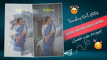 alight motion video editing timli status | trending timli status editing video new YouTube video 
